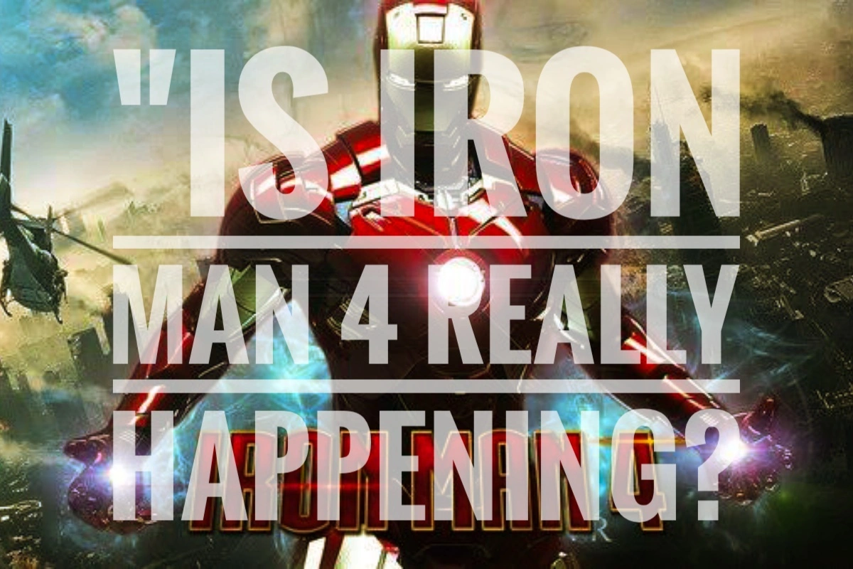 Is Iron Man 4 Really Happening?